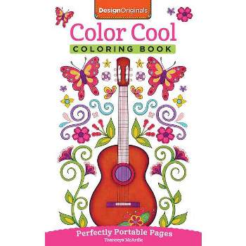 Color Cool Coloring Book - (On-The-Go Coloring Book) by  Thaneeya McArdle (Paperback)