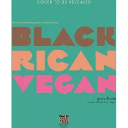 Black Rican Vegan - by  Lyana Blount (Paperback)