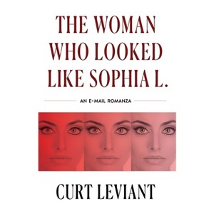 The Woman Who Looked Like Sophia L. - by  Curt Leviant (Paperback) - 1 of 1