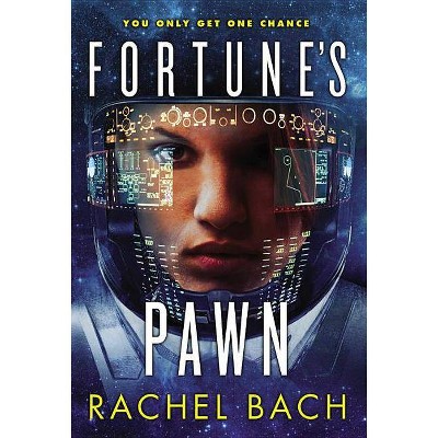 Fortune's Pawn - (Paradox) by  Rachel Bach (Paperback)