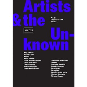 Artists & the Unknown: Art21 Interviews with Artists - by  Jurrell Lewis (Paperback) - 1 of 1