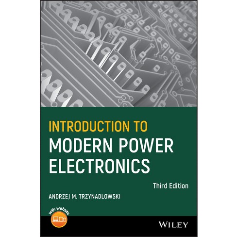 Introduction to Modern Power Electronics - 3rd Edition by  Andrzej M Trzynadlowski (Hardcover) - image 1 of 1