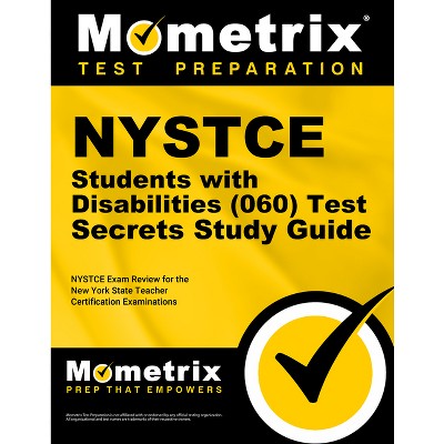 NYSTCE Students with Disabilities (060) Test Secrets Study Guide - by  Mometrix New York Teacher Certification Test Team (Paperback)