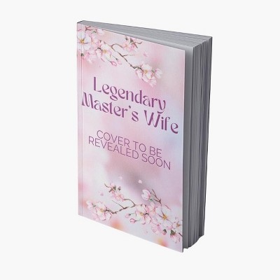 The Legendary Master's Wife 2 - by Yin Ya