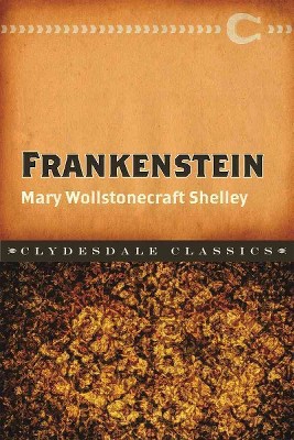  Frankenstein - (Clydesdale Classics) by  Mary Shelley (Paperback) 