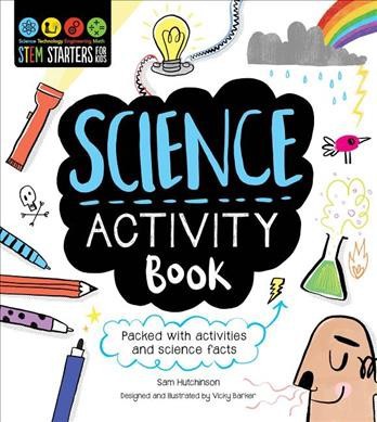 Stem Starters for Kids Science Activity Book - by  Sam Hutchinson (Paperback)