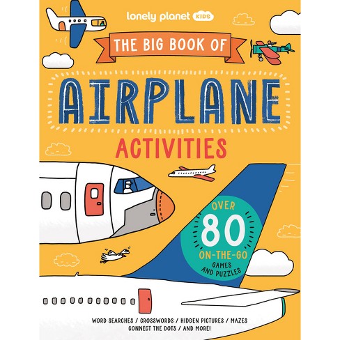 Lonely Planet Kids the Big Book of Airplane Activities 1 - by Laura Baker  (Paperback)