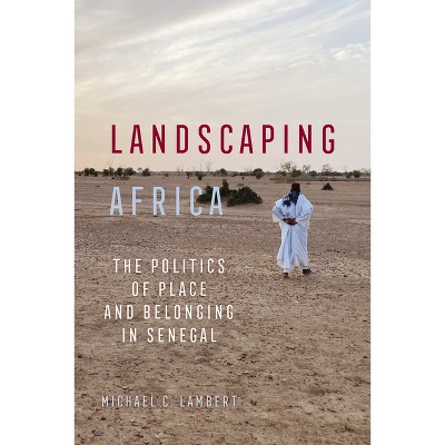 Landscaping Africa - by  Michael C Lambert (Paperback)