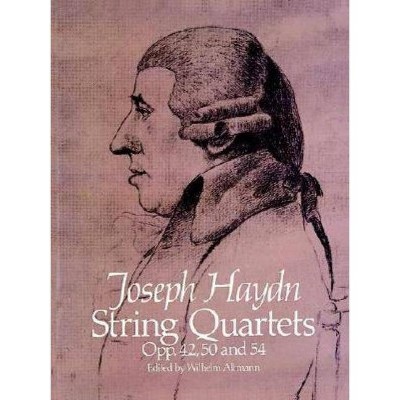 String Quartets, Opp. 42, 50 and 54 - (Dover Chamber Music Scores) by  Joseph Haydn (Paperback)