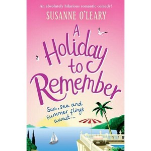 A Holiday to Remember - by  Susanne O'Leary (Paperback) - 1 of 1