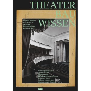 Theaterbauwissen - by  Kerstin Wittmann-Englert (Paperback) - 1 of 1