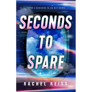 Seconds to Spare - by  Rachel Reiss (Hardcover) - 1 of 1