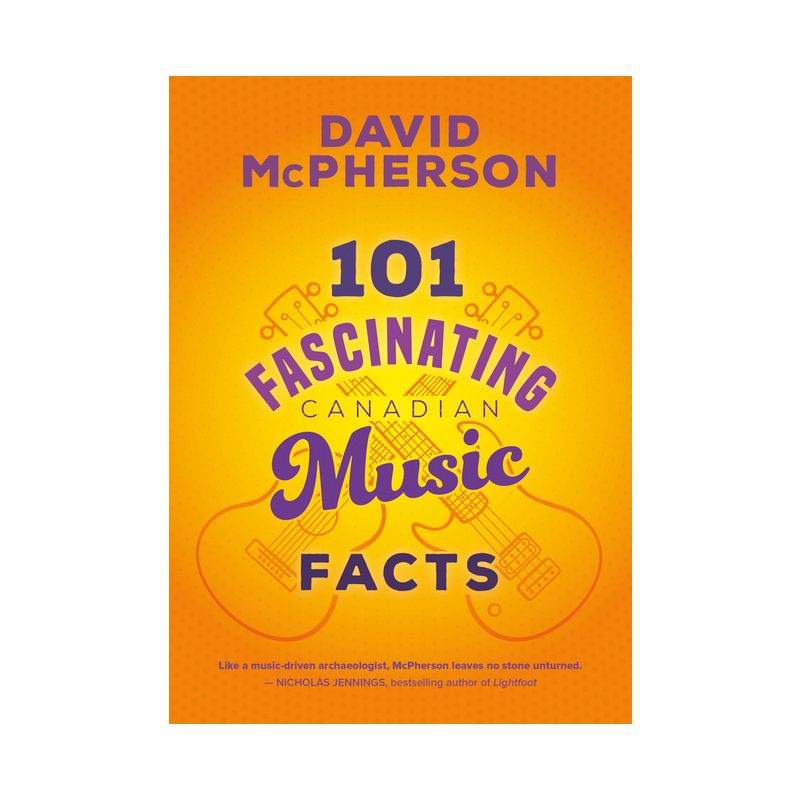 101 Fascinating Canadian Music Facts - (101 Fascinating Facts) by  David McPherson (Paperback), 1 of 2