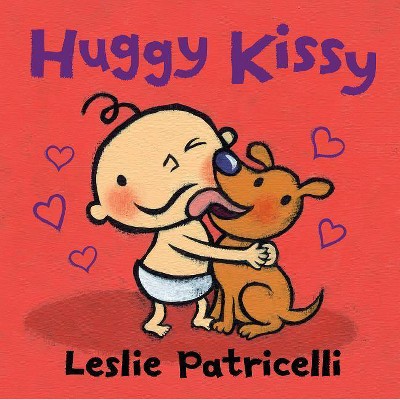 Huggy Kissy - (Leslie Patricelli Board Books) by  Leslie Patricelli (Board Book)