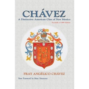 Chavez - by  Fray Angelico Chavez & Angelico Chavez (Hardcover) - 1 of 1