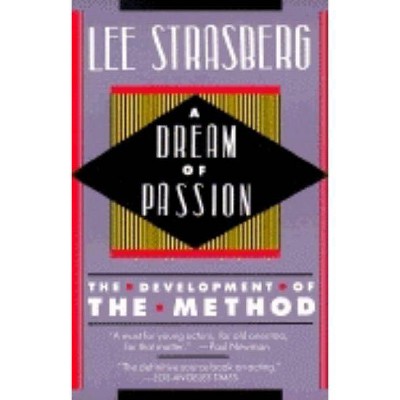 A Dream of Passion - by  Lee Strasberg (Paperback)