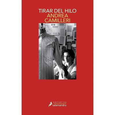 Tirar del Hilo (Montalbano 29) / The Other End of the Line - (Comisario Montalbano) by  Andrea Camilleri (Paperback)