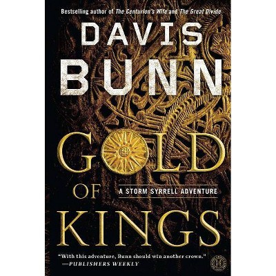 Gold of Kings - by  Davis Bunn (Paperback)