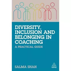 Diversity, Inclusion and Belonging in Coaching - by Salma Shah