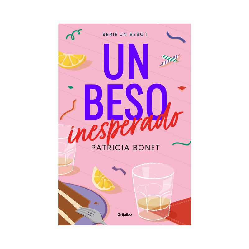 Un Beso Inesperado / An Unexpected Kiss - by  Patricia Bonet (Paperback), 1 of 2