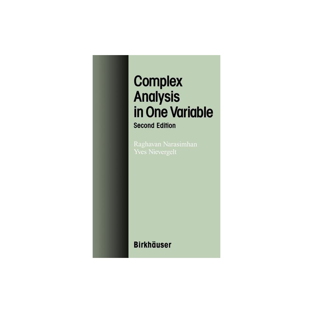 Complex Analysis in One Variable - 2nd Edition by Raghavan Narasimhan & Yves Nievergelt (Hardcover)