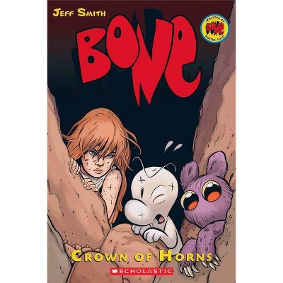 Crown of Horns: A Graphic Novel (Bone #9), 9 - (Bone Reissue Graphic Novels (Hardcover)) by  Jeff Smith (Paperback)