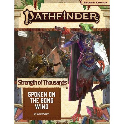 Pathfinder Adventure Path: Spoken on the Song Wind (Strength of Thousands 2 of 6) (P2) - by  Quinn Murphy (Paperback)