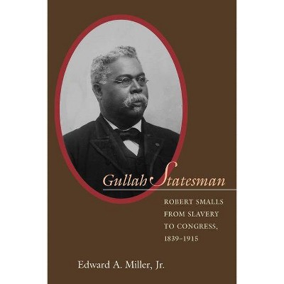 Gullah Statesman - by  Edward a Miller (Paperback)