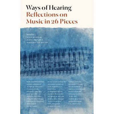 Ways of Hearing - by  Scott Burnham & Marna Seltzer & Dorothea Von Moltke (Hardcover)