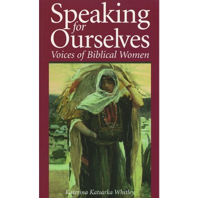 Speaking for Ourselves - by  Katerina Katsarka Whitley (Paperback)