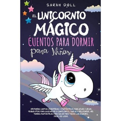 El Unicornio Mágico - by  Sarah Doll (Paperback)