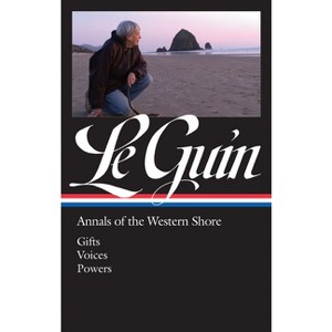 Ursula K. Le Guin: Annals of the Western Shore (Loa #335) - (Library of America Ursula K. Le Guin Edition) by  Ursula K Le Guin (Hardcover) - 1 of 1