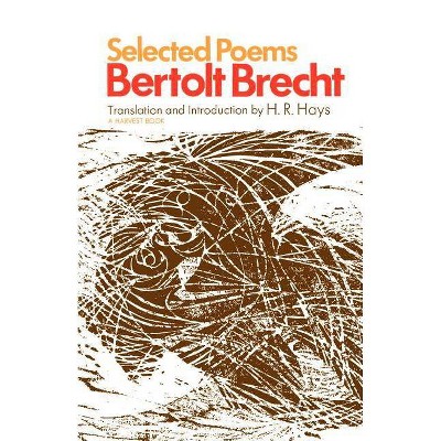 Selected Poems - by  Bertolt Brecht (Paperback)