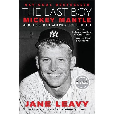 Last Boy (Reprint) (Paperback) by Jane Leavy