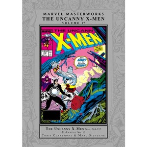 Marvel Masterworks: The Uncanny X-Men Vol. 17 - by  Chris Claremont & Marvel Various (Hardcover) - 1 of 1