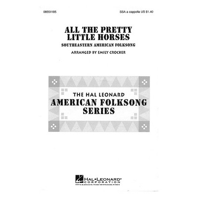 Hal Leonard All the Pretty Little Horses SSA A Cappella arranged by Emily Crocker