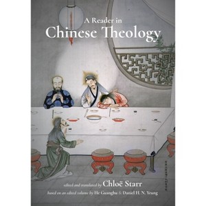 A Reader in Chinese Theology - by  Chloë Starr (Paperback) - 1 of 1