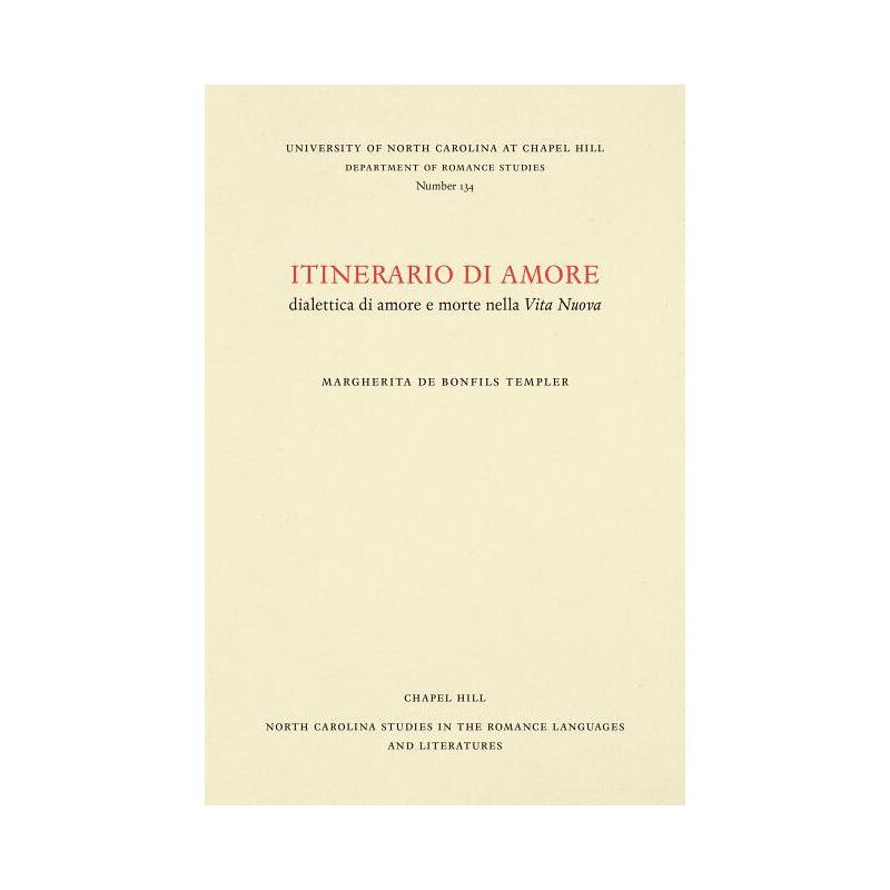 Itinerario di amore - (North Carolina Studies in the Romance Languages and Literatu) by  Margherita de Bonfils Templer (Paperback), 1 of 2