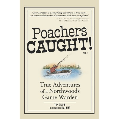 Poachers Caught! - 2nd Edition by  Tom Chapin (Paperback)