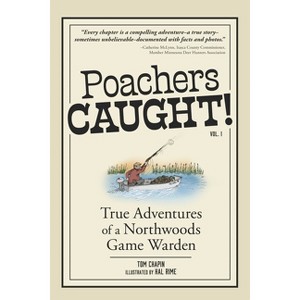 Poachers Caught! - 2nd Edition by  Tom Chapin (Paperback) - 1 of 1