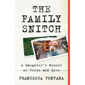The Family Snitch - by  Francesca Fontana (Paperback) - 1 of 1