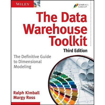 The Data Warehouse Toolkit - 3rd Edition by  Margy Ross & Ralph Kimball (Paperback)