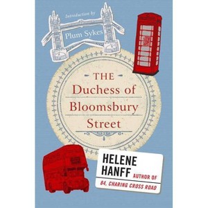 The Duchess of Bloomsbury Street - by  Helene Hanff (Paperback) - 1 of 1