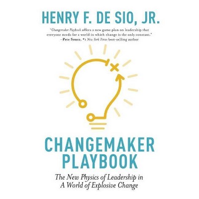 Changemaker Playbook - by  Henry de Sio (Hardcover)