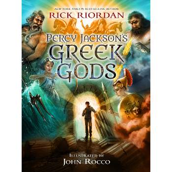 Percy Jackson's Greek Gods - by  Rick Riordan (Hardcover)
