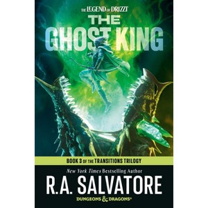 The Ghost King: Dungeons & Dragons - (Legend of Drizzt) by  R A Salvatore (Paperback) - 1 of 1