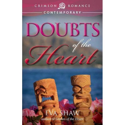 Doubts of the Heart - by  Eva Shaw (Paperback)