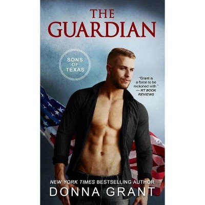 The Guardian - (Sons of Texas) by  Donna Grant (Paperback)