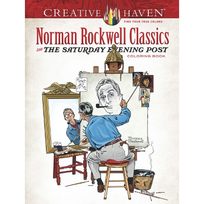 Creative Haven Norman Rockwell Classics from the Saturday Evening Post Coloring Book - (Adult Coloring Books: USA) (Paperback)