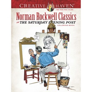 Creative Haven Norman Rockwell Classics from the Saturday Evening Post Coloring Book - (Adult Coloring Books: USA) (Paperback) - 1 of 1